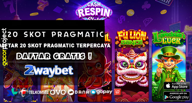 Daftar 20 Skot Pragmatic Terpercaya