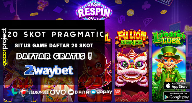 Situs Game Daftar 20 Skot